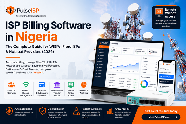 ISP Billing Systems in Nigeria: The Complete Guide for WISPs, Fibre ISPs & Hotspot Providers (2026)